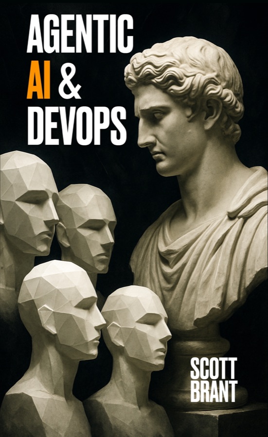 Cover of Agentic AI & DevOps by Scott Brant